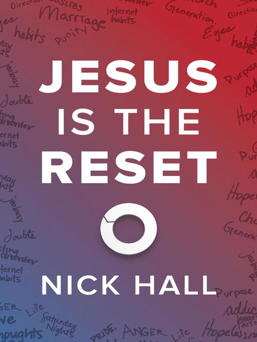 Title details for Jesus Is the Reset by Nick Hall - Available